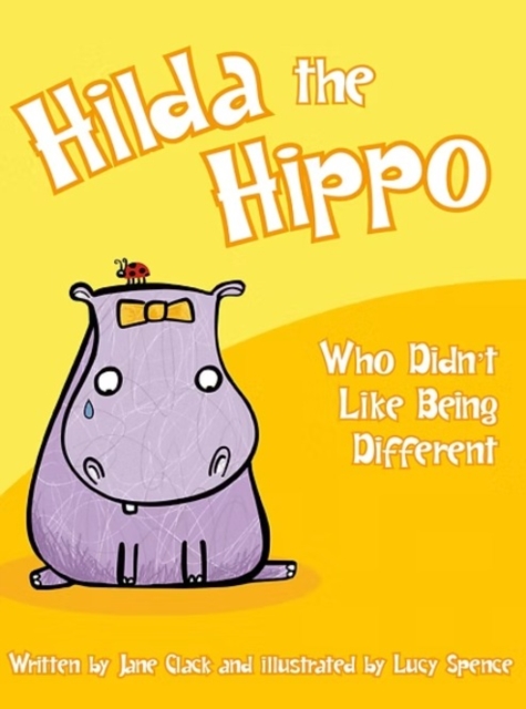 Hilda the Hippo Who Didn't Like Being Different