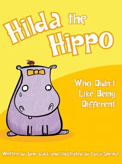 Hilda the Hippo Who Didn't Like Being Different