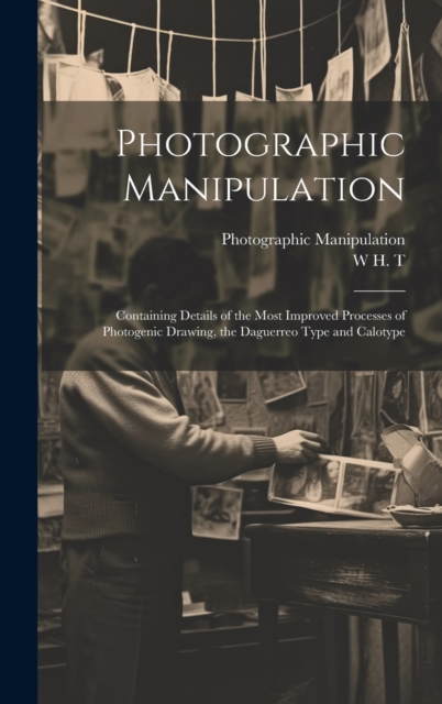 Photographic Manipulation