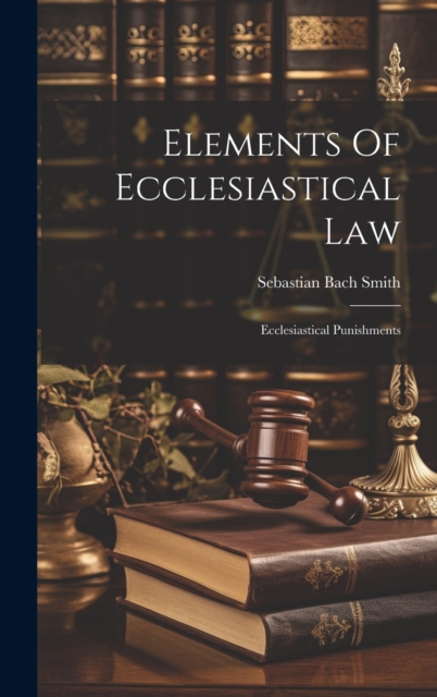 Elements Of Ecclesiastical Law