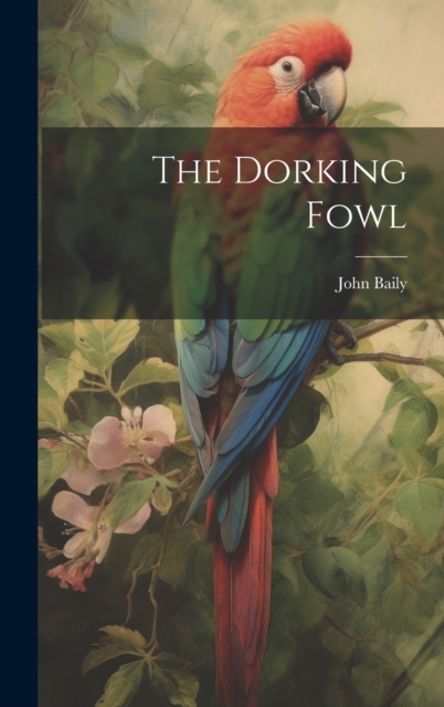 The Dorking Fowl