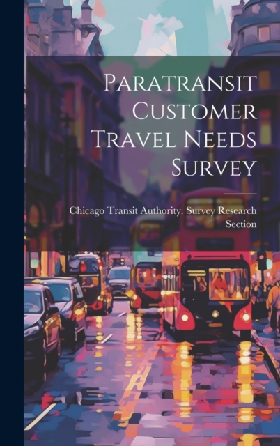 Paratransit Customer Travel Needs Survey