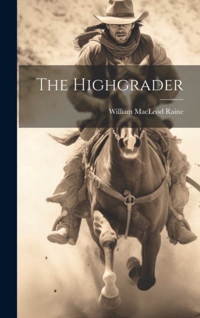 The Highgrader