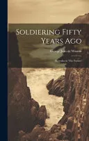 Soldiering Fifty Years Ago