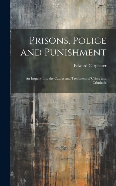 Prisons, Police and Punishment