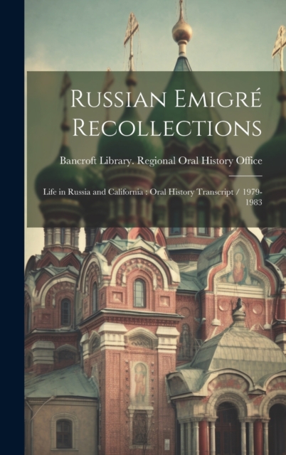 Russian Emigre Recollections