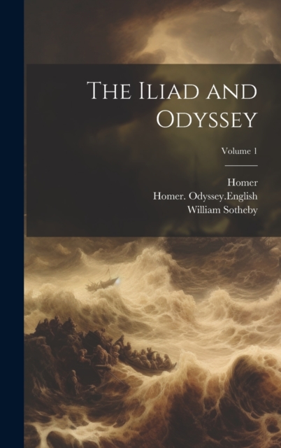 The Iliad and Odyssey; Volume 1