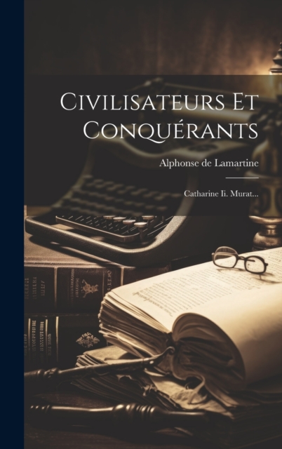 Civilisateurs Et Conquerants