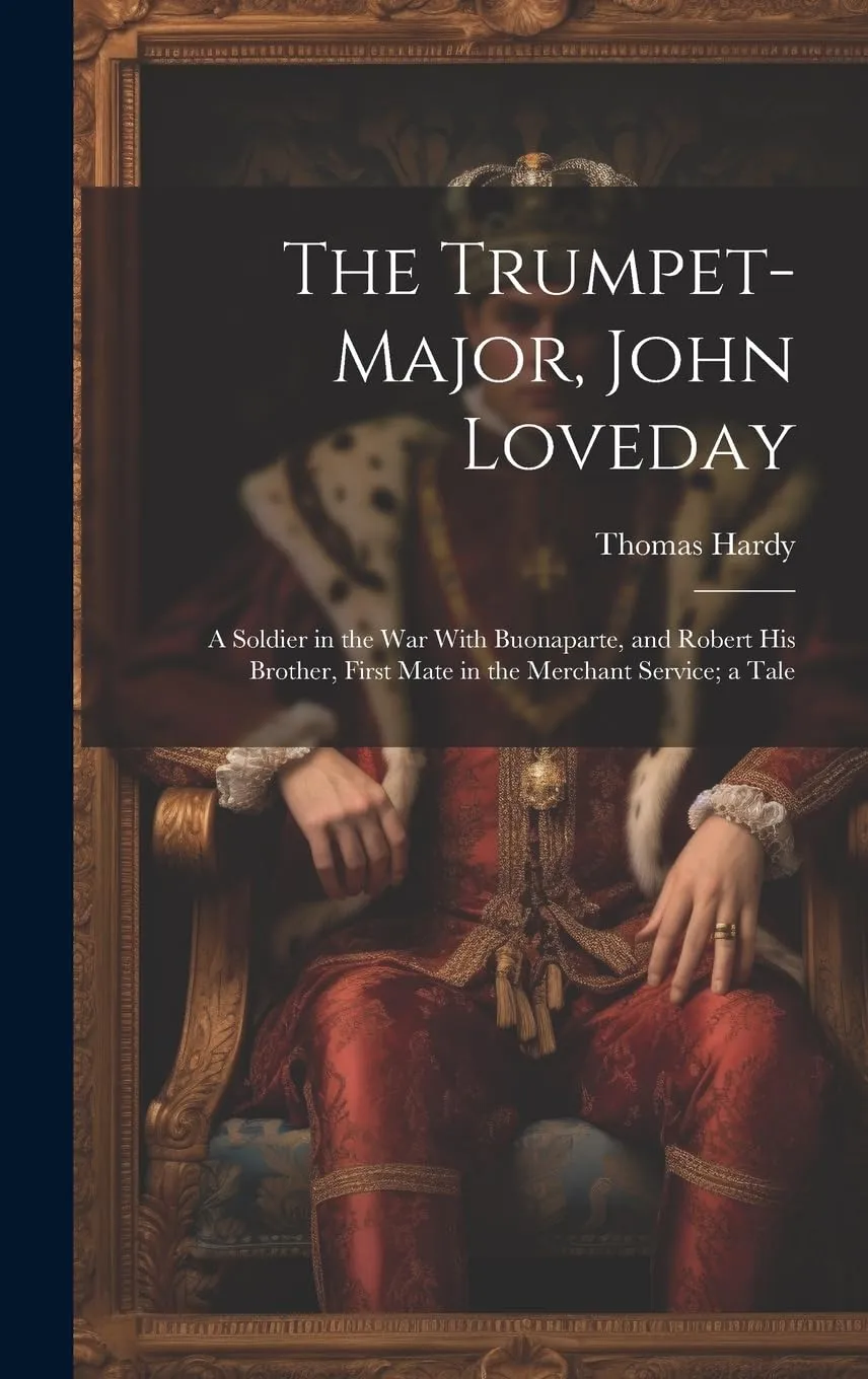 The Trumpet-Major, John Loveday