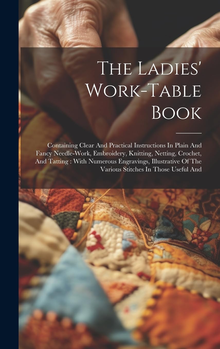 The Ladies' Work-table Book