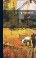 30,000 Locked Out