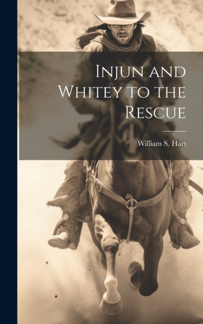 Injun and Whitey to the Rescue