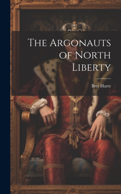 The Argonauts of North Liberty
