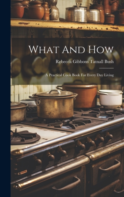 What And How