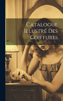 Catalogue Illustre Des Coiffures