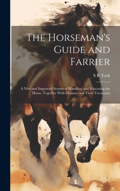 The Horseman's Guide and Farrier