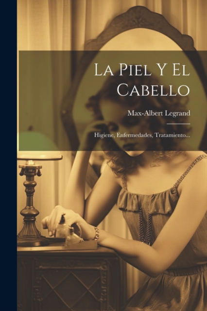 La Piel Y El Cabello