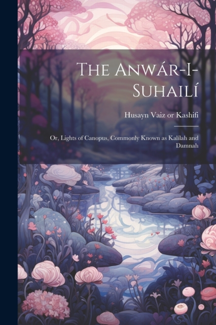 The Anwar-i-Suhaili