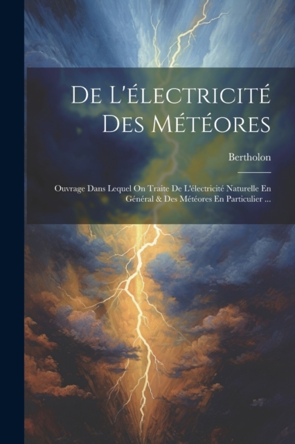 De L'electricite Des Meteores