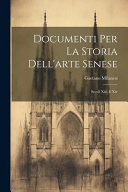 Documenti Per La Storia Dell'arte Senese