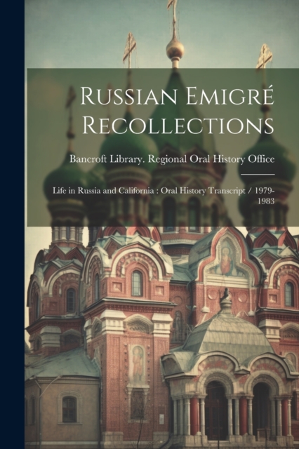 Russian Emigre Recollections