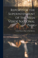 Reports of the Superintendent of the Mesa Verde National Park