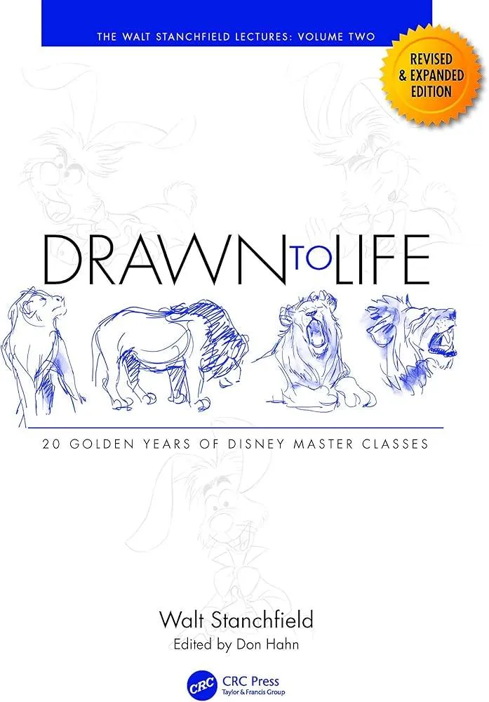 Drawn to Life: 20 Golden Years of Disney Master Classes : Volume 2: The Walt Stanchfield Lectures