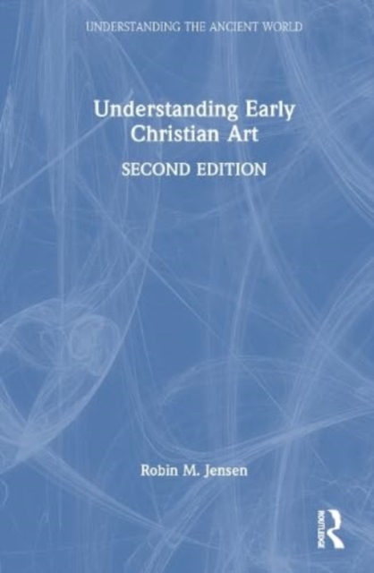 Understanding Early Christian Art