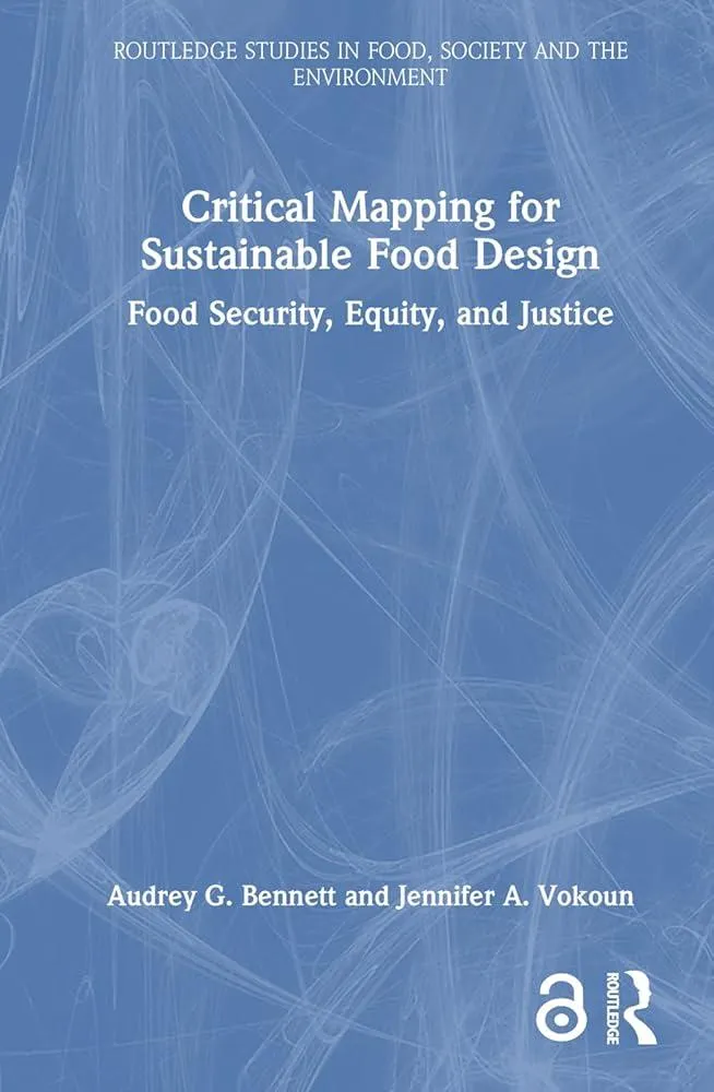 Critical Mapping for Sustainable Food Design : Food Security, Equity, and Justice