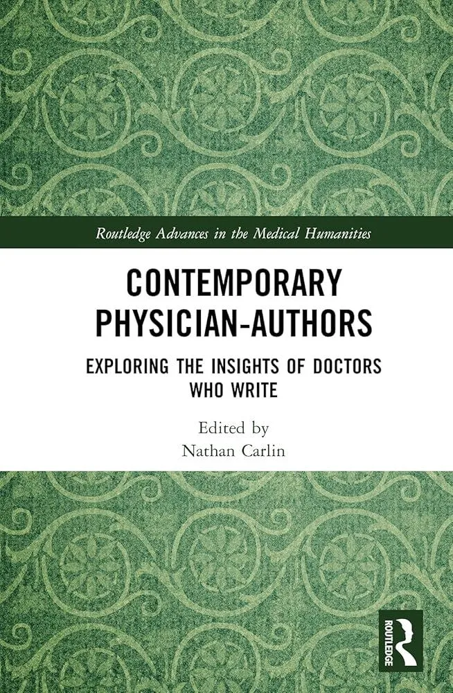 Contemporary Physician-Authors : Exploring the Insights of Doctors Who Write