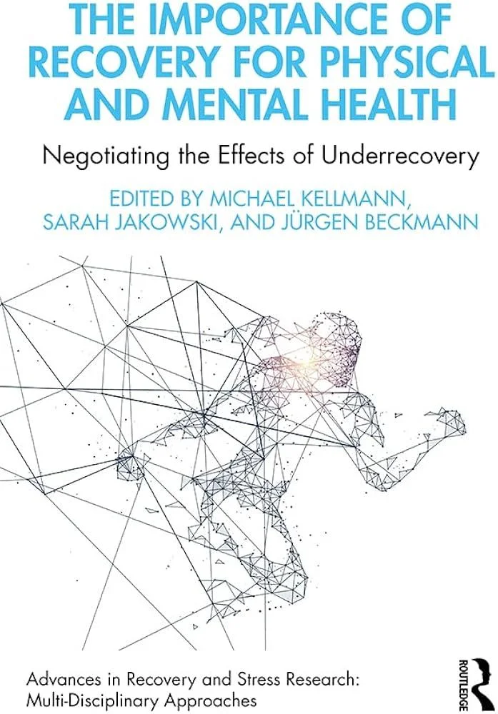 The Importance of Recovery for Physical and Mental Health : Negotiating the Effects of Underrecovery