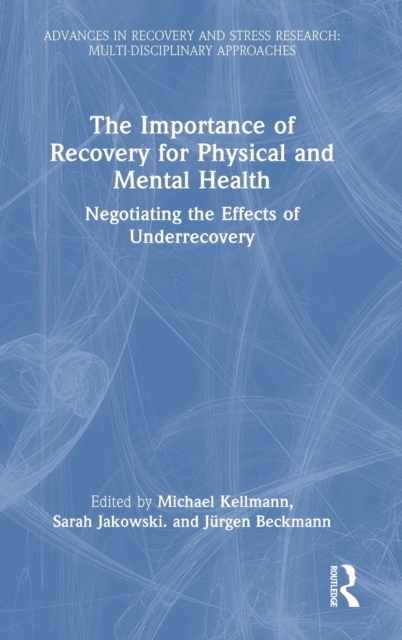 The Importance of Recovery for Physical and Mental Health