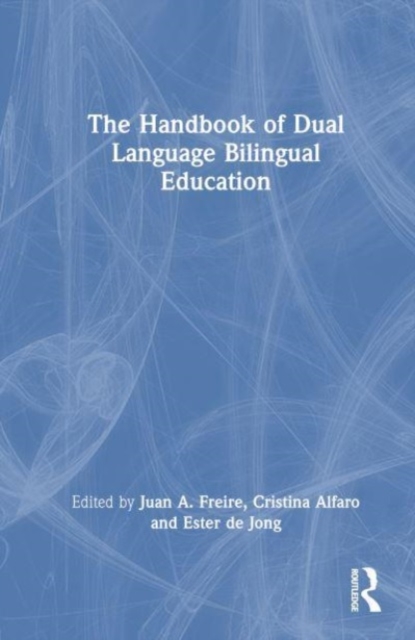 The Handbook of Dual Language Bilingual Education