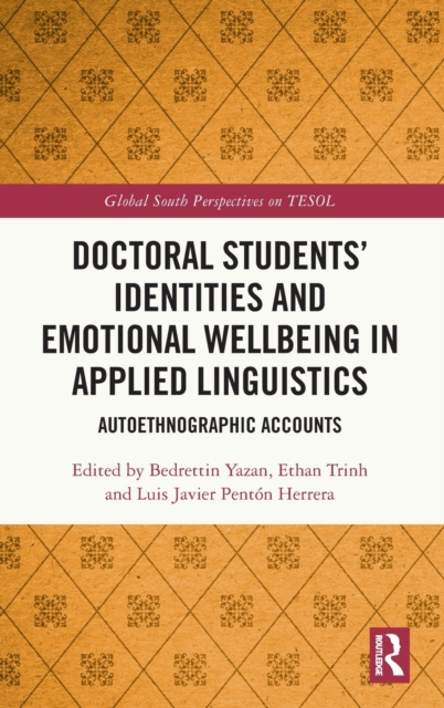 Doctoral Students’ Identities and Emotional Wellbeing in Applied Linguistics