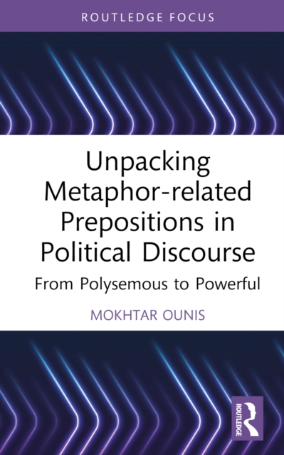 Unpacking Metaphor-related Prepositions in Political Discourse