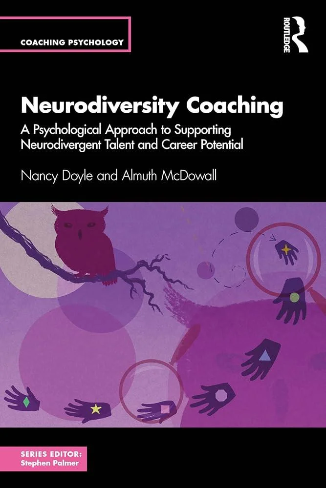 Neurodiversity Coaching : A Psychological Approach to Supporting Neurodivergent Talent and Career Potential