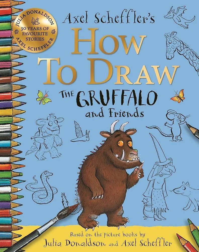 How to Draw The Gruffalo and Friends : Learn to draw ten of your favourite characters with step-by-step guides