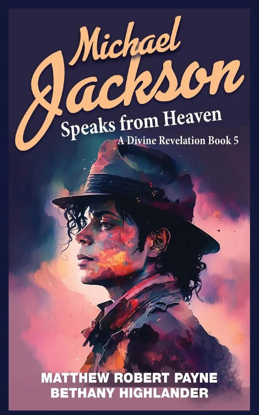 Michael Jackson Speaks from Heaven