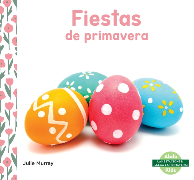 Fiestas de primavera (Spring Holidays)