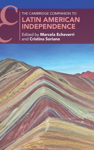 The Cambridge Companion to Latin American Independence
