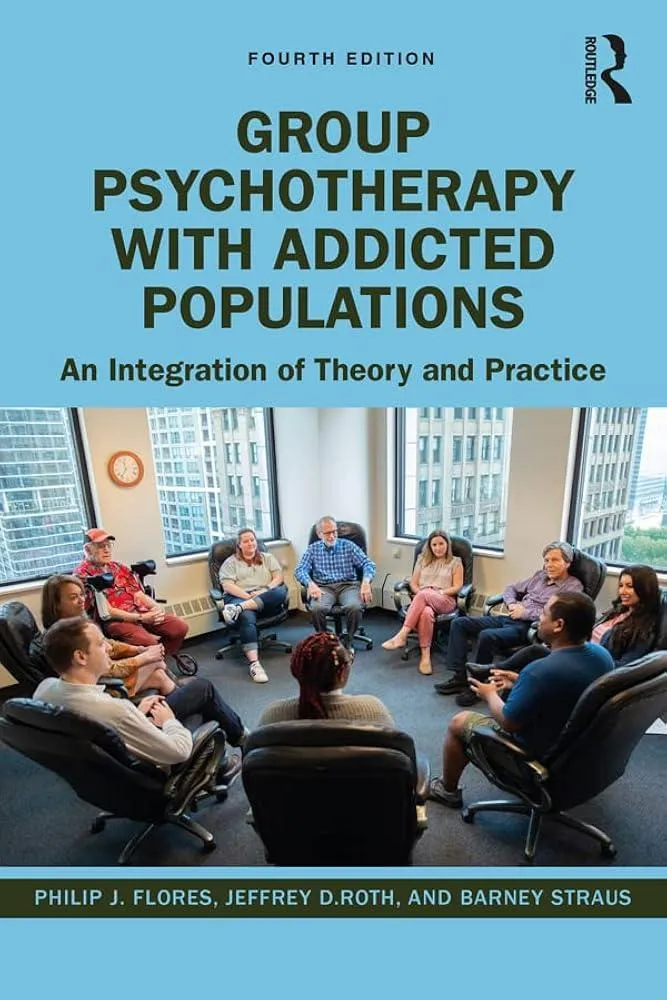 Group Psychotherapy with Addicted Populations : An Integration of Theory and Practice