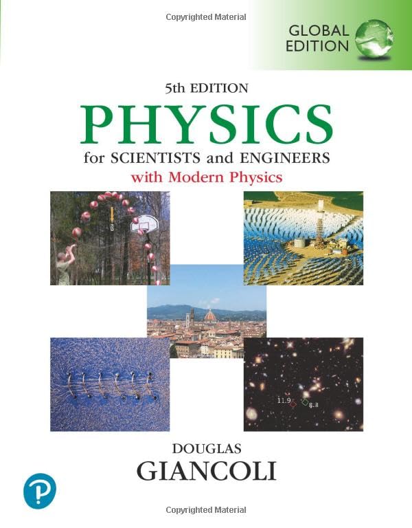 Physics for Scientists & Engineers with Modern Physics, Global Edition