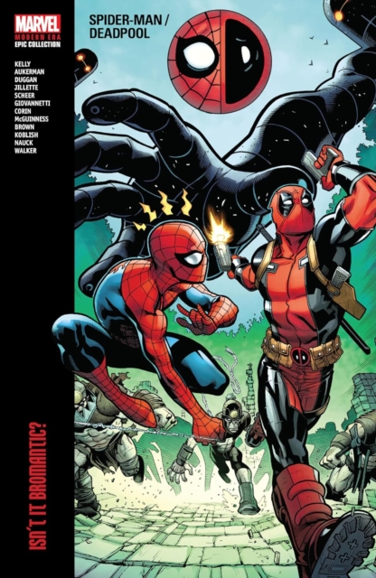 Spider-Man/Deadpool Modern Era Epic Collection