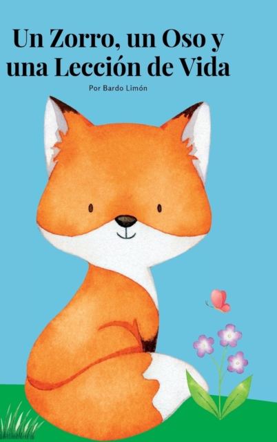 Un Zorro, un Oso y una leccion de vida
