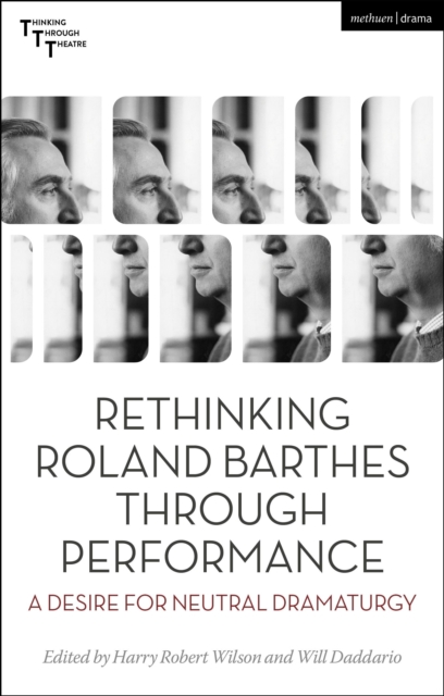 Rethinking Roland Barthes Through Performance