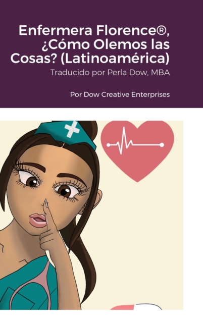 Enfermera Florence(R), ¿Como Olemos las Cosas? (Latinoamerica)