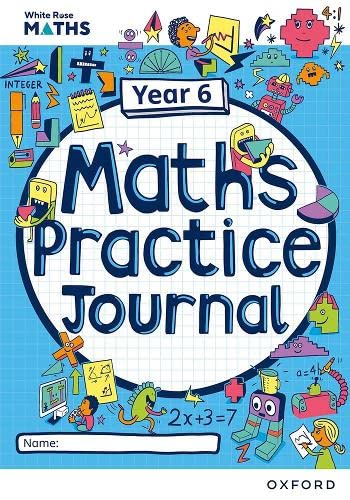 White Rose Maths Practice Journals Year 6 Workbook