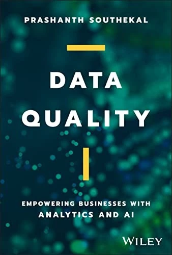 Data Quality : Empowering Businesses with Analytics and AI