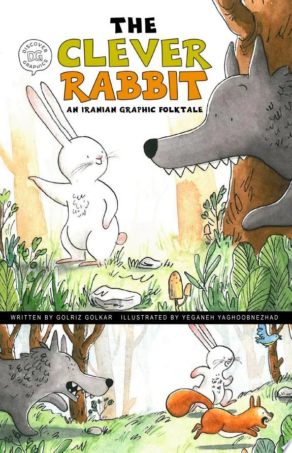 The Clever Rabbit : An Iranian Graphic Folktale