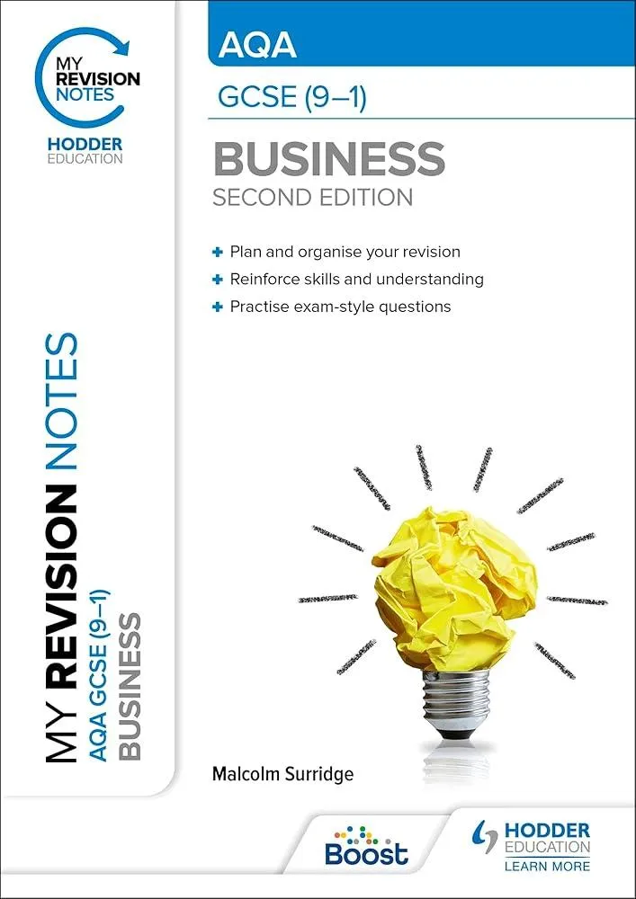 My Revision Notes: AQA GCSE (9-1) Business Second Edition